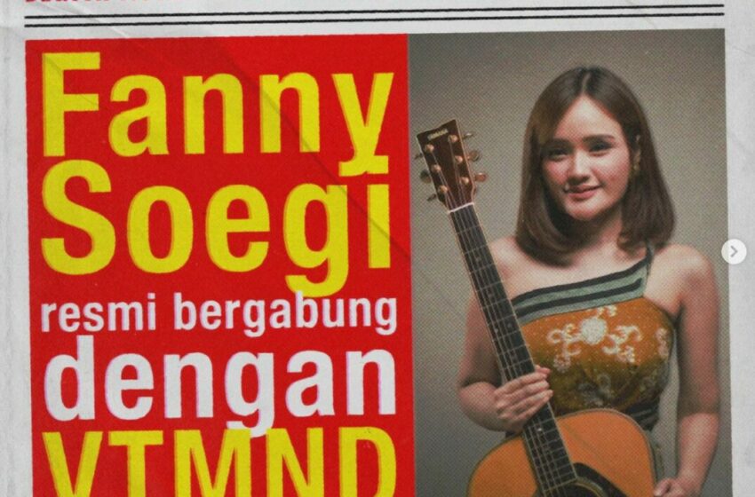  Setelah Mengumumkan Keluar dari Soegi Bornean, Fanny Soegi Putuskan Bergabung dengan Label VINDES