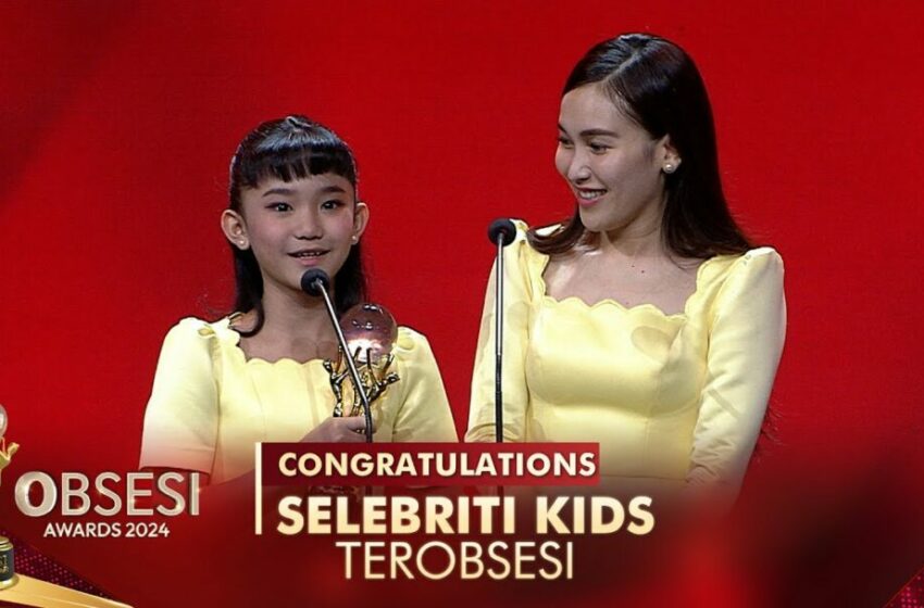  Bilqis, Putri Ayu Tingting, Raih Gelar Selebriti Kids Terobsesi di Obsesi Award 2024