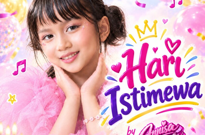  Annisa Dalimunthe Rilis “Hari Istimewa”, Lagu Ulang Tahun Anak